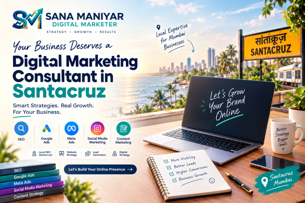 Digital Sana Maniyar: Digital Marketing Consultant in Santacruz